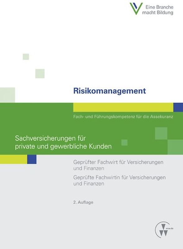 Risikomanagement - Sachversicherungen für private und gewerbliche Kunden