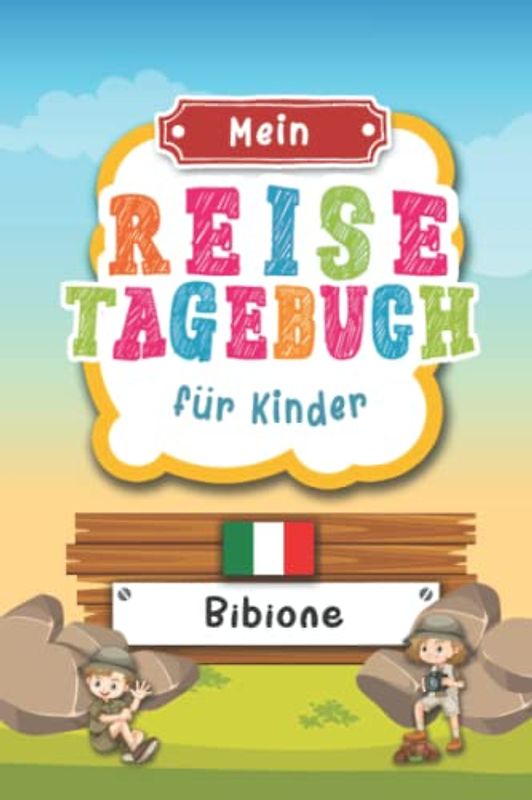 Reisetagebuch für Kinder Bibione: Italien Urlaubstagebuch zum Ausfüllen,Eintragen,Malen,Einkleben für Ferien & Urlaub A5, Aktivitätsbuch & Tagebuch ... Kinder Buch für Reise & unterwegs