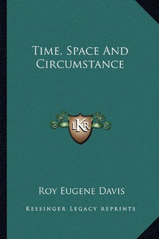 Time, Space and Circumstance