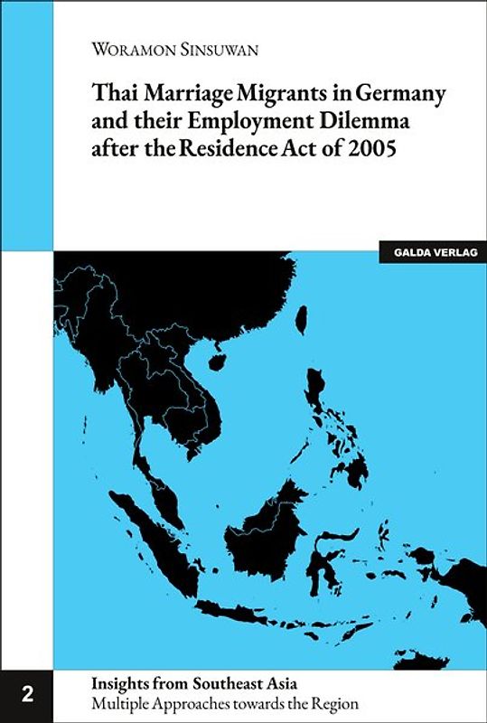 Thai Marriage Migrants in Germany and their Employment Dilemma after the Residence Act of 2005