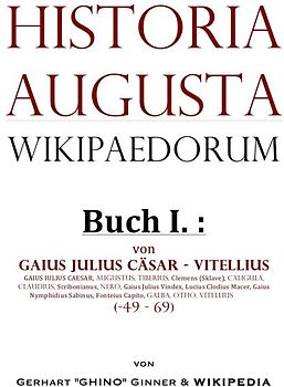 Historia Augusta Wikipaedorum / Historia Augusta Wikipaedorum Buch I.
