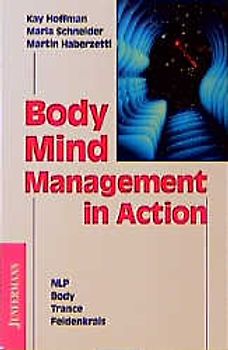 BodyMindManagement in Action