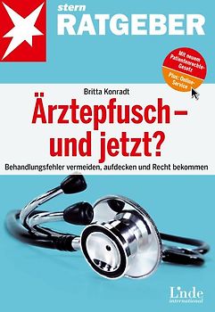 Ärztepfusch - und jetzt?