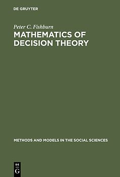 Mathematics of Decision Theory