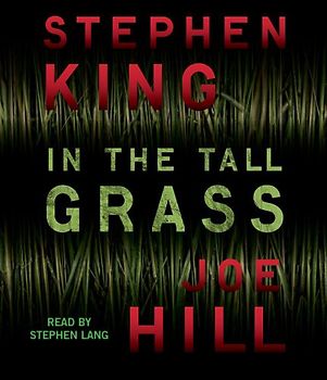 In the Tall Grass - King, Stephen