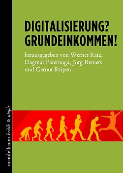 Digitalisierung? Grundeinkommen!