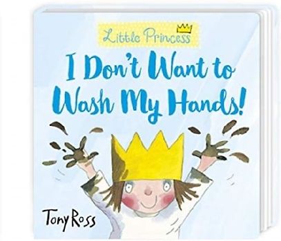 I Don't Want to Wash My Hands!