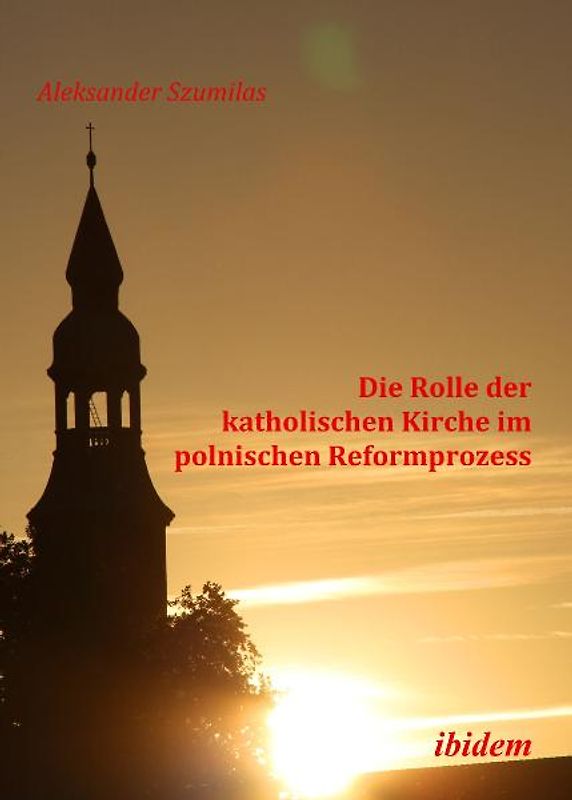 Die Rolle der katholischen Kirche im polnischen Reformprozess