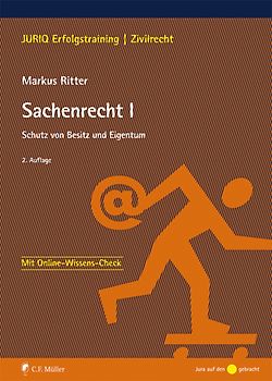 Sachenrecht I. Schutz von Besitz und Eigentum