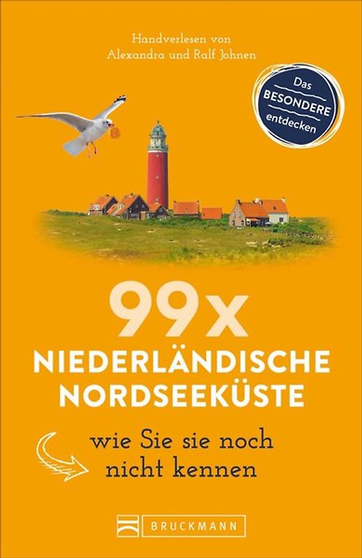99 x Niederländische Nordseeküste wie Sie sie noch nicht kennen
