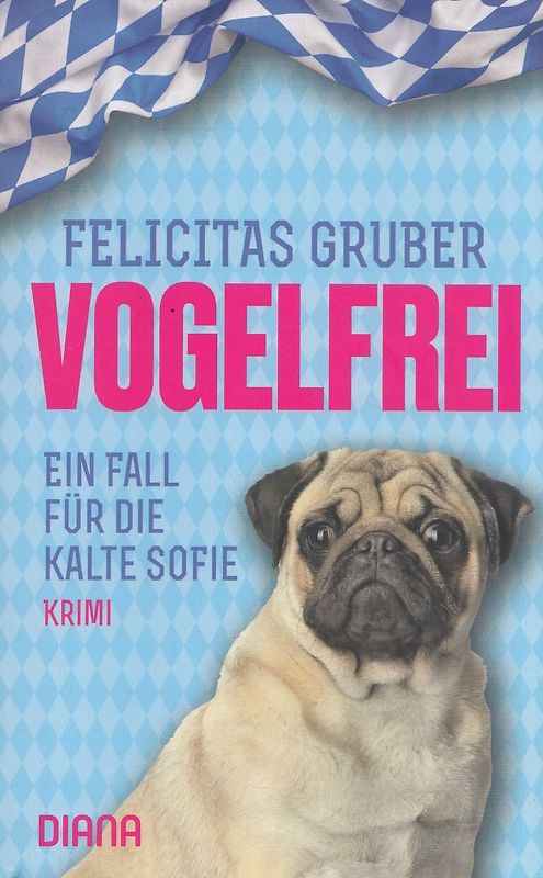 Vogelfrei - Ein Fall für die kalte Sofie - Felicitas Gruber [Taschenbuch]