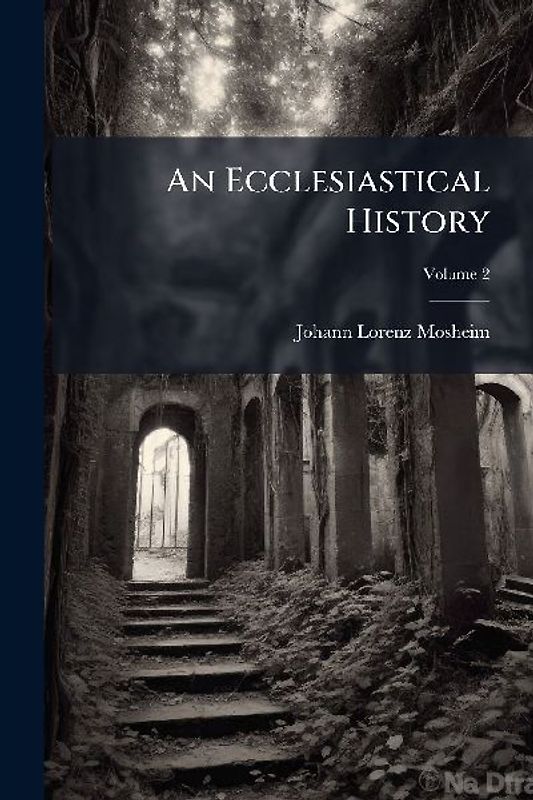 An Ecclesiastical History