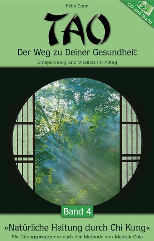Tao Band 4: Natürliche Haltung durch Chi Kung