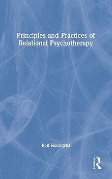 Principles and Practices of Relational Psychotherapy