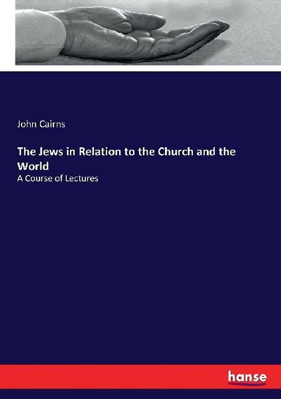 The Jews in Relation to the Church and the World
