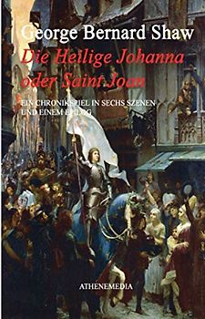 Heilige Johanna oder Saint Joan