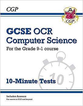 GCSE Computer Science OCR 10-Minute Tests (includes answers) (CGP OCR GCSE Computer Science)