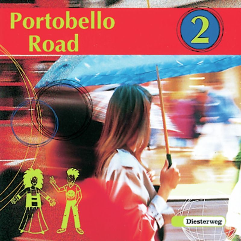 Portobello Road. Lehrwerk für den Englischunterricht an Hauptschulen... / Portobello Road - Ausgabe 1998