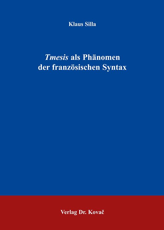 Tmesis als Phänomen der französischen Syntax