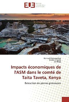 Impacts économiques de l'ASM dans le comté de Taita Taveta, Kenya