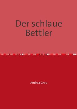 Der schlaue Bettler