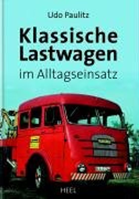 Klassische Lastwagen im Alltagseinsatz
