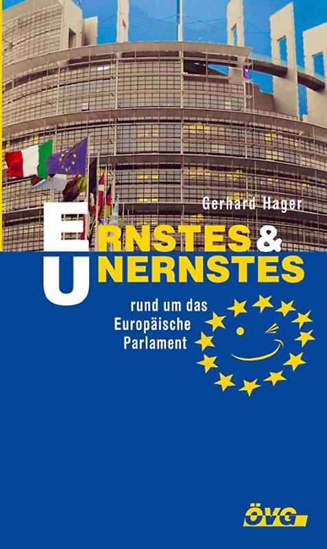 Ernstes und Unernstes rund um das Europäische Parlament