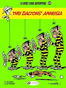 Lucky Luke Vol.49: the Daltons Amnesia: Volume 49