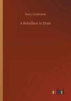 A Rebellion in Dixie