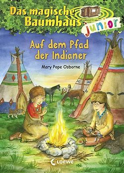 Das magische Baumhaus junior (Band 16) - Auf dem Pfad der Indianer