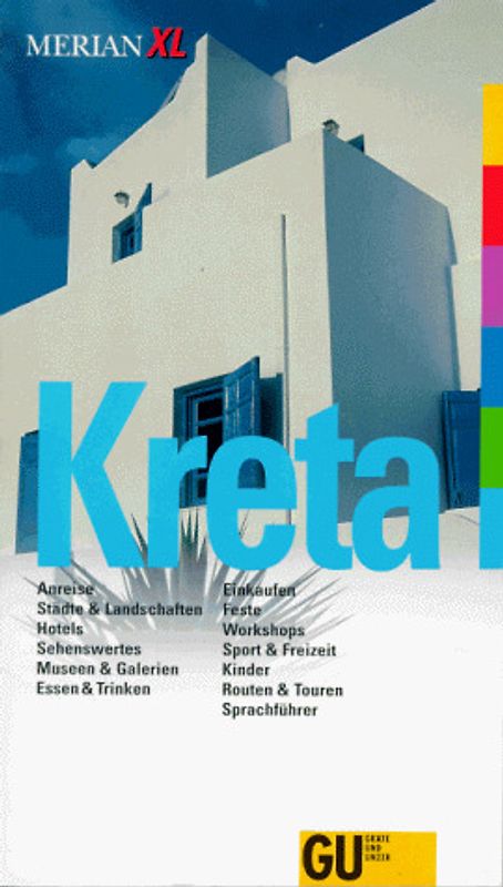 Kreta. Anreise, Städte & Landschaften, Hotels, Sehenswertes, Museen & Galerien, Essen & Trinken, Einkaufen, am Abend, Feste, Workshops, Sport & Freizeit, Kinder, Ausflüge. Sprachführer