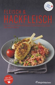 Weight Watchers: Fleisch & Hackfleisch - Vielfalt von saftigen Frikadellen, knusprigen Schnitzeln und zarten Braten [Taschenbuch]