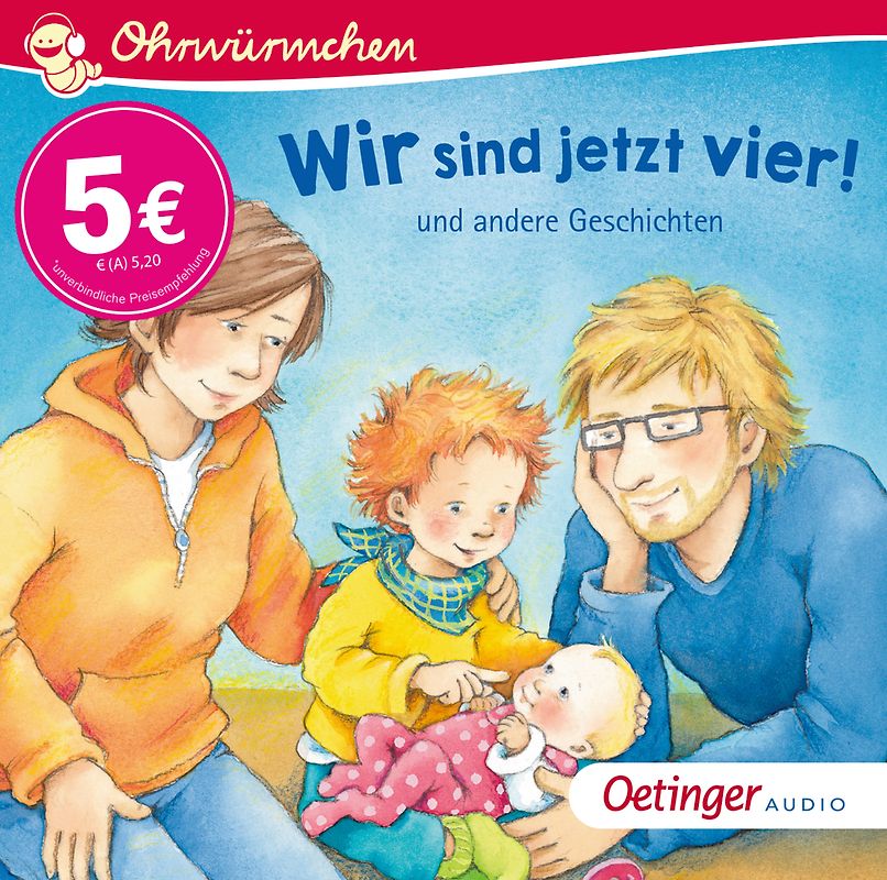 Wir sind jetzt vier! und andere Geschichten