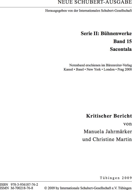 Neue Schubert-Ausgabe. Kritische Berichte / Bühnenwerke / Sacontala