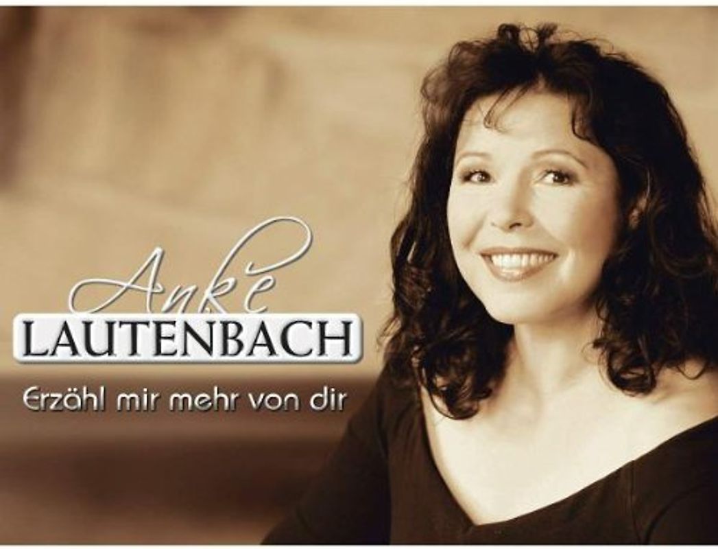 Anke Lautenbach - Erzähl Mir Mehr Von Dir