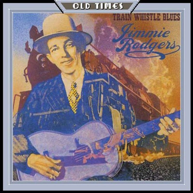 Rodgers,Jimmie - Train Whistle Blues