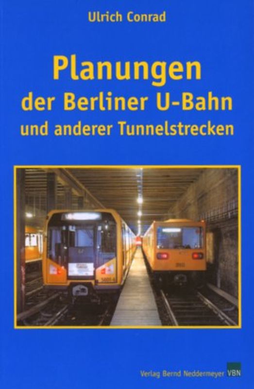 Planungen der Berliner U-Bahn und andrerer Tunnelstrecken