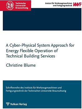 A Cyber-Physical System Approach for Energy Flexible Operation of Technical Building Services