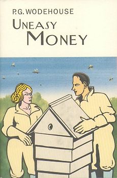 Uneasy Money (Everyman Wodehouse) - Wodehouse, P G