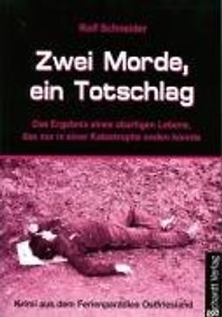 Zwei Morde, ein Totschlag