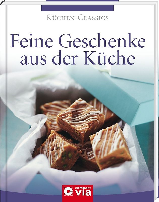 Feine Geschenke aus der Küche (Küchen-Classics)