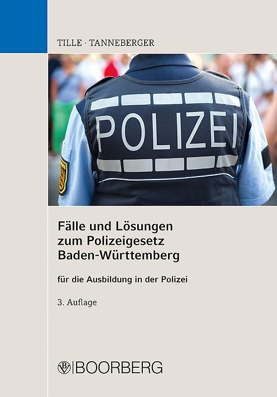Fälle und Lösungen zum Polizeigesetz Baden-Württemberg