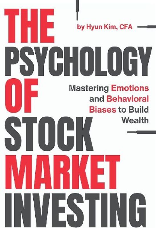 The Psychology of Stock Market Investing