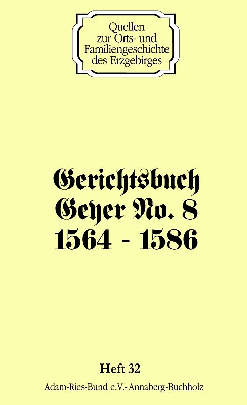 Gerichtsbuch Geyer No. 8 (1564 - 1586)