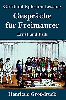 Gespräche für Freimaurer (Großdruck): Ernst und Falk
