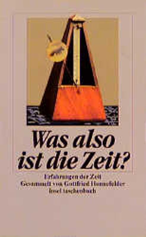 Was also ist die Zeit?