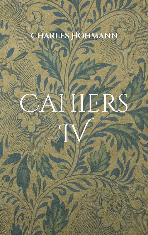 Cahiers IV