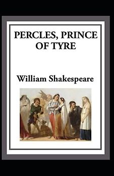 Pericles Prince of Tyre Illustrated