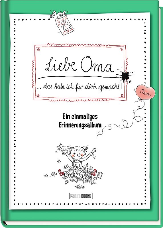 Liebe Oma ... das habe ich für dich gemacht! - Ein einmaliges Erinnerungsalbum