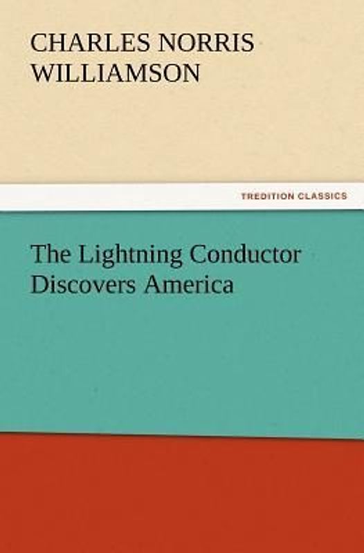 The Lightning Conductor Discovers America
